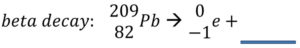 beta decay of Pb 209 question