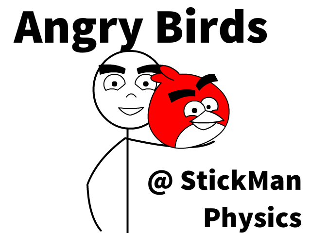 Angry Birds @ StickMan Physics